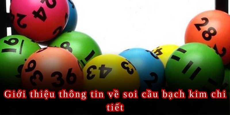 Soi cầu Bạch Kim: Phân tích chuỗi số để dự đoán kết quả xổ số chính xác