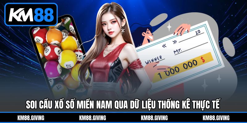 Soi Cầu Xổ Số Miền Nam qua dữ liệu thống kê thực tế Soi Cầu Xổ Số Miền Nam qua dữ liệu thống kê thực tế