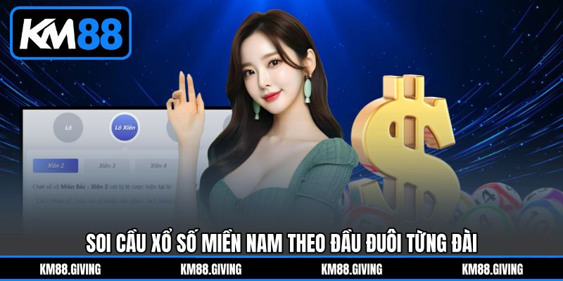 Soi Cầu Xổ Số Miền Nam theo đầu đuôi từng đài Soi Cầu Xổ Số Miền Nam theo đầu đuôi từng đài